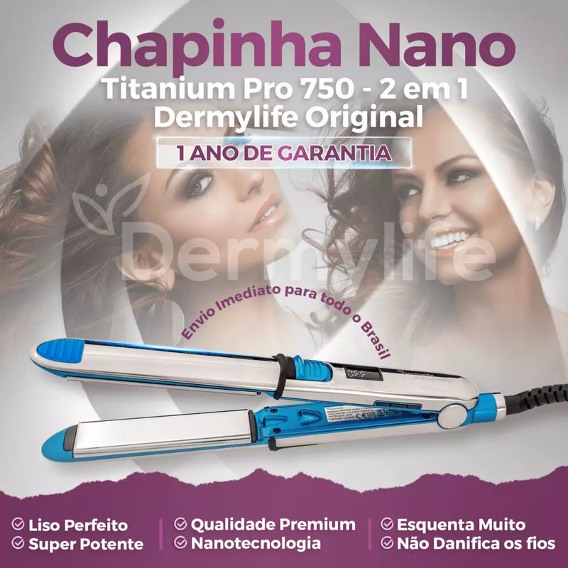 Chapinha Nano titanium Pro750  - Profissional - 2 em 1 - Original